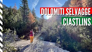 Ciastlins: the wild side of the Dolomites