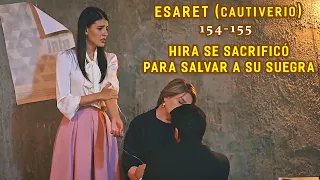 ESARET (Cautiverio) Capitulo 154, 155 en español | Hira se sacrificó para salvar a su suegra