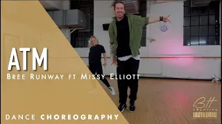 ATM by Bree Runway ft Missy Elliot Dance Video | #BHChoreography