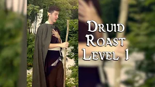 D&D Druid Level 1 Class Roast!