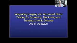 Dr. Arthur Agatston - 'Integrating Imaging & Advanced Blood Testing for Treating Chronic Disease'