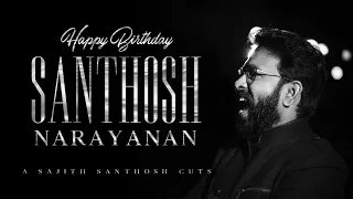 Santhosh Narayanan Birthday Mashup 2021 | May 15 | Sajith Santhosh | Stay Awesome Creations