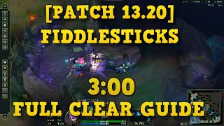 [PATCH 13.24] 3:00 FIDDLESTICKS FULL CLEAR GUIDE