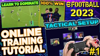 eFootball 2023 | Online LIVE Training Tutorial  [Controller ON] - Tactical Setup - Break the Meta!
