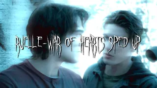 Ruelle-War Of Hearts (sped up)