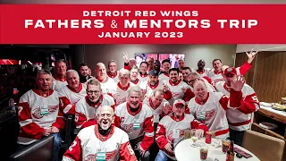 Detroit Red Wings Fathers & Mentors Trip - January 2023