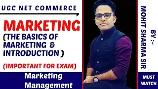 MARKETING : BASIC CONCEPTS || MARKETING MANAGEMENT || UGC NET COMMERCE || DEC 2019