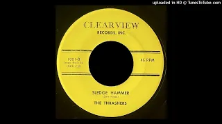 The Thrashers - Sledge Hammer - Clearview Records