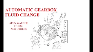 Automatic Gearbox Fluid Change Aisin Warner TF-80SC