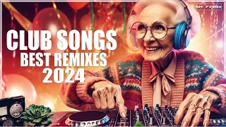 Dj Club Mix 2024 - Mashups & Remixes of Popular Songs 2024 🔥 New Dance Party Mix 🔥 Best Dj Remix