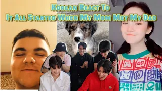 🍯Korean React To It All Started When My Mom Met My Dad TikTok Compilation