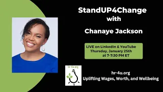 HR-4U INC: StandUP4Change with Chanaye 'CJ' Jackson, Founder of Swan Town Creative Systems