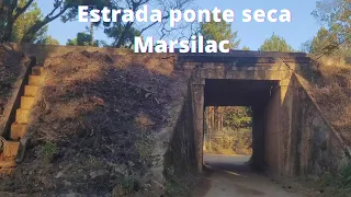 Marsilac -Estrada ponte seca