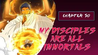 My Disciples are all immortals Chapter 50 (English)