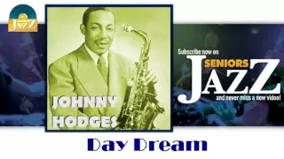 Johnny Hodges - Day Dream (HD) Officiel Seniors Jazz