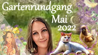 Gartenrundgang Mai 2022 l + Outtakes