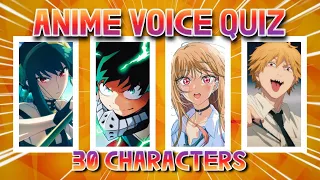 ANIME VOICE QUIZ | 30 CHARACTERS |