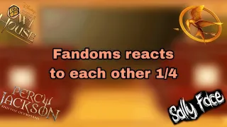 Fandoms react to each other 1/4
