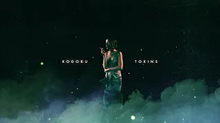 Kodoku - Toxins (Official Visualizer)
