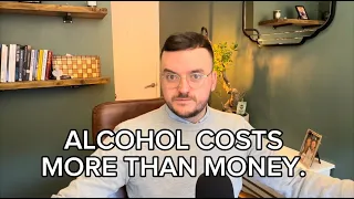 Alcohol Costs More Than Money - What is Alcohol Costing You?