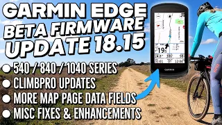 Garmin EDGE Updates to ClimbPro // Map Page Data Fields // Other Enhancements for EDGE 540/840/1040