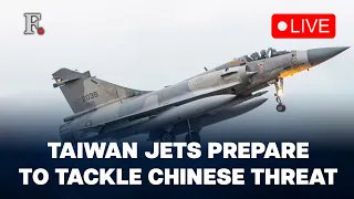 LIVE: Taiwan Air Force Scrambles Jets Amid Military Threat from China