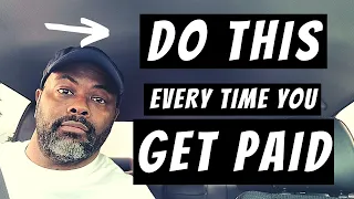 DO THIS EVERY TIME YOU GET PAID - STOP Living Paycheck To Paycheck