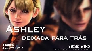 Resident Evil 4 / Ashley - Deixada para Trás (antigo) / Fisher - O Guia de Rádio - Redublagem