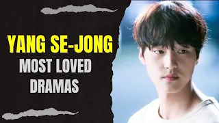 Top 7 Dramas Starring Yang Se-Jong (2023 Updated)