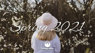 Indie, Folk, Pop, Chill, Sleep, Work, Study Compilation - Spring 2021 (1-Hour Playlist)