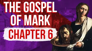 The Gospel of Mark Chapter 6: With Dr. Craig Keener