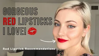 Gorgeous Red Lipsticks I Love! Red Lipstick Recommendations