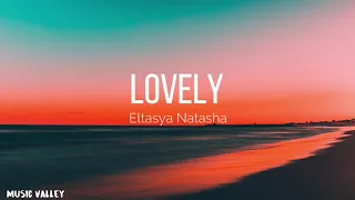 Lovely - Billie Eilish & Khalid Cover By Eltasya Natasha (lyrics)