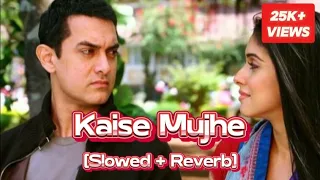 Kaise Mujhe [Slowed + Reverb] | Ghajini | Perfectly Slowed Use Headphones