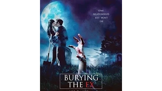 Burying the ex Review