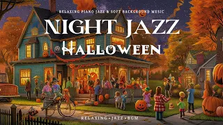 Night Jazz Halloween Music - Relaxing Piano Jazz Music & Autumn Ambience for Sleep, Chill, Work,...