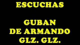 GUBAN  *LOS JERE´S*