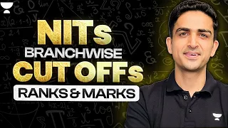 All NITs Cut-Off Analysis | Branch wise Ranks & Marks Cut-off |