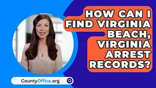 How Can I Find Virginia Beach, Virginia Arrest Records? - CountyOffice.org