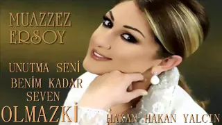 SENİ BENİM KADAR SEVEN OLMAZKİ MUAZZEZ ERSOY HD