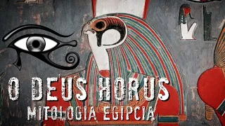 O DEUS - HÓRUS (MITOLOGIA EGÍPCIA)