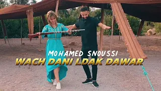 Mohamed Snoussi - Wach Dani Ldak Dawar #Reggada ( Exclusie  Musique Vidéo ) 2023 واش داني لداك دوار