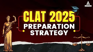 CLAT 2025 Preparation Strategy💯