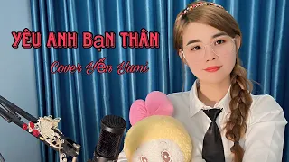 Yêu Cô Bạn Thân - Bằng Cường | Yến Yumi Cover | Lòng tôi đau thật đau…