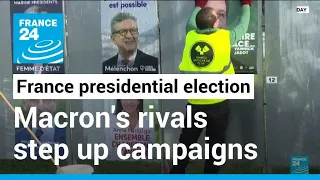 France presidential election: Two weeks from vote, Macron's rivals step up campaigns • FRANCE 24