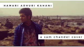 Hamari Adhuri Kahani - Title Song | Emraan | Vidya | Arijit feat Sam Chandel rhythms by Rahul Sharma