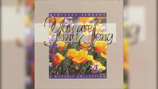 Heritage Singers - You Are My Song (HQ)