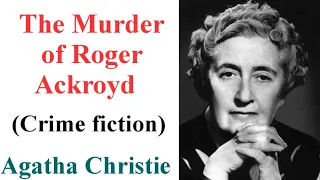 The Murder of Roger Ackroyd || Novel by Agatha Christie || Brief Summary