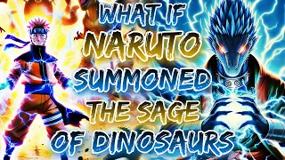 What If Naruto Summoned The Sage Of Dinosaurs