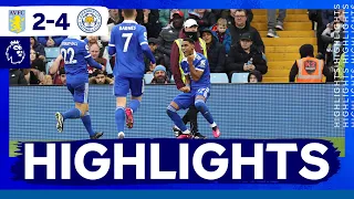 Foxes Put Four Past Villa | Aston Villa 2 Leicester City 4 | Premier League Highlights